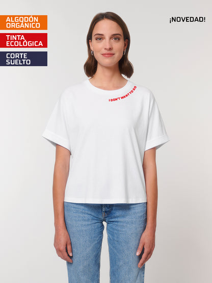 Camiseta I don’t want to go