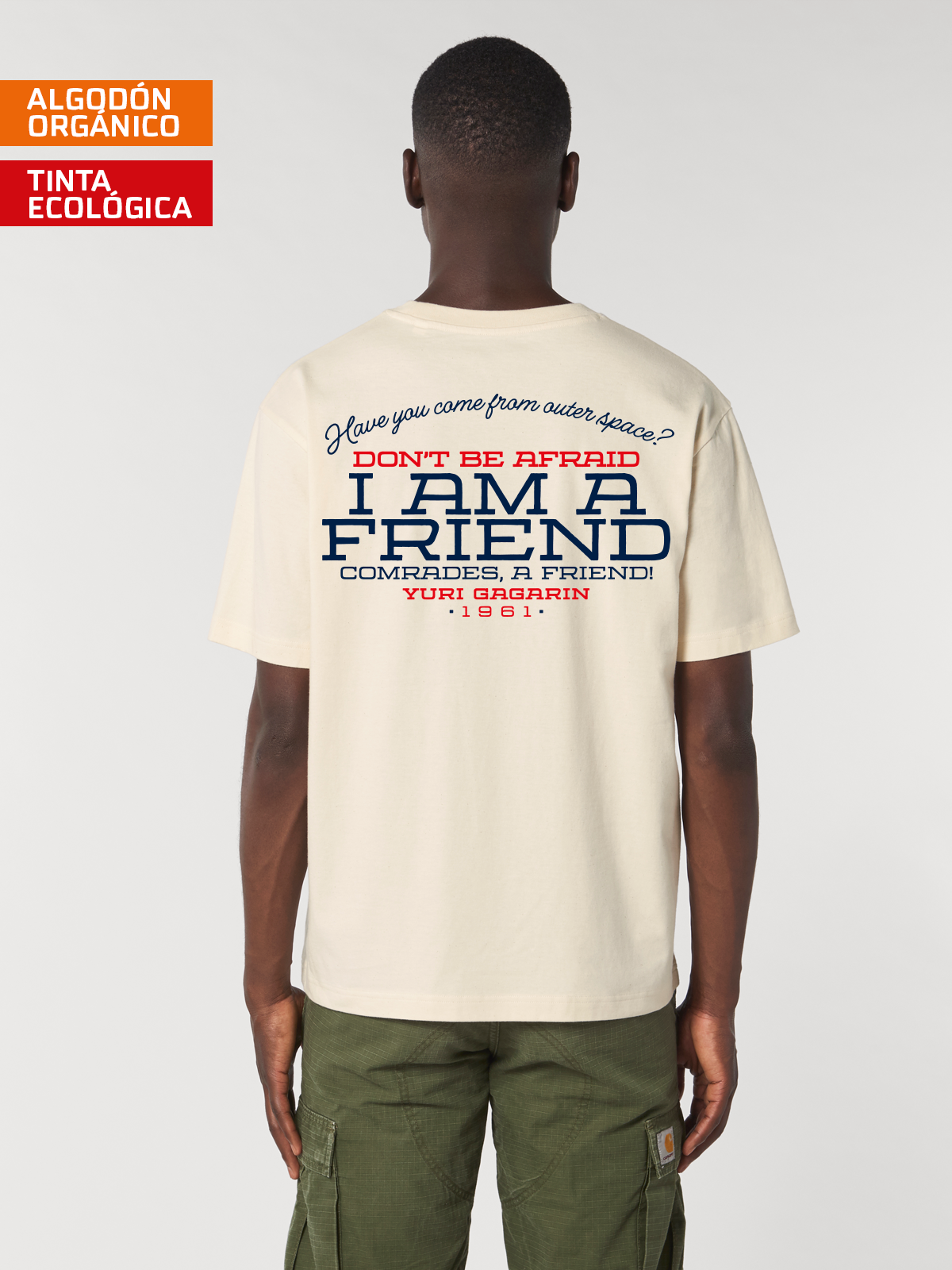 Camiseta Friend Yuri Gagarin anécdota Siberia algodón orgánico serigrafía sostenible