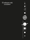 El universo está a mi favor